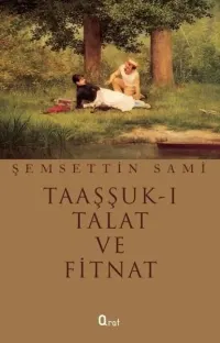 Taaşşuk-ı Talat ve Fitnat kitap kapağı