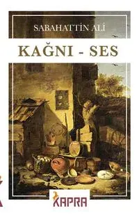 Kağnı - Ses — Sabahattin Ali kitap kapağı