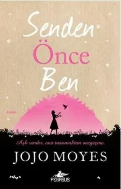 Senden Önce Ben — Jojo Moyes kitap kapağı