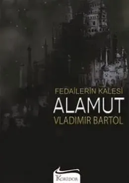 Fedailerin Kalesi Alamut — Vladimir Bartol kitap kapağı
